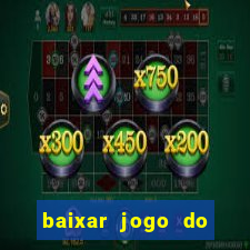 baixar jogo do tigre plataforma nova